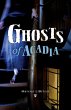 Ghosts of Acadia - Bild 1