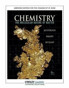 Chemistry, Abridged Edition for the College of St. Rose: The Molecular Nature of Matter - Jespersen, Neil D.; Brady, James E.; Hyslop, Alison