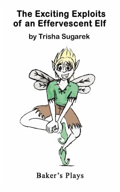 The Exciting Exploits of an Effervescent Elf - Sugarek, Trisha