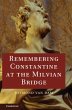 Remembering Constantine at the Milvian... - Bild 1