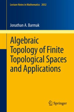 Algebraic Topology of Finite Topological Spaces and Applications - Barmak, Jonathan A.