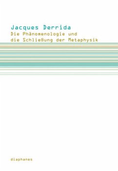Cover Die Phänomenologie und die Schließung der Metaphysik