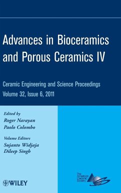 Advances in Bioceramics and Porous Ceramics IV, Volume 32, Issue 6