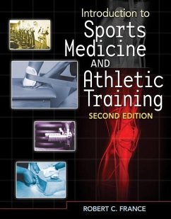 Introduction to Sports Medicine and Athletic Training (Book Only) - France, Robert C.