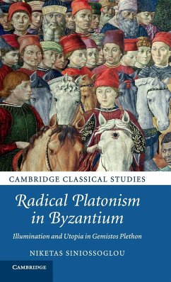 Radical Platonism in Byzantium - Siniossoglou, Niketas