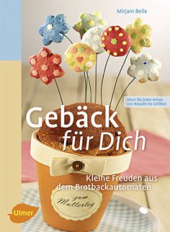 Gebäck für Dich - Beile, Mirjam