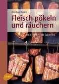 Fleisch pökeln und räuchern