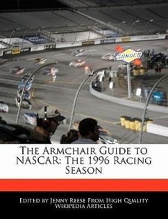 The Armchair Guide to NASCAR: The 1996 Racing Season - Reese, Jenny