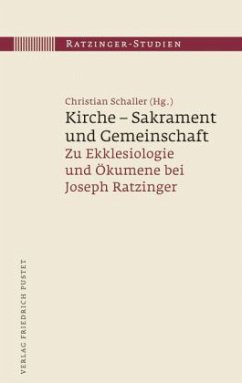 Cover Kirche - Sakrament und Gemeinschaft / Ratzinger-Studien 4