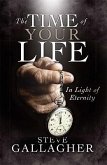 The Time of Your Life in Light of Eternity