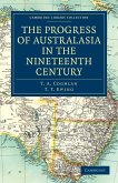 The Progress of Australasia in the Nineteenth Century