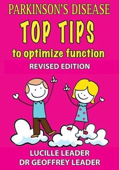 Parkinson's Disease Top Tips to Optimize Function 2018 Revised Edition - Leader, Lucille; Leader, Geoffrey