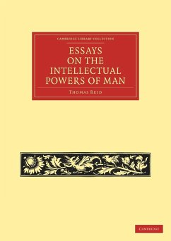 Essays on the Intellectual Powers of Man - Reid, Thomas