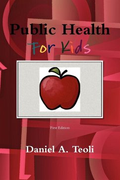 Public Health for Kids - Teoli, Daniel