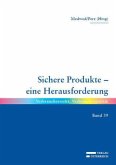 Sichere Produkte - eine Herausforderung