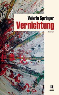 Vernichtung - Springer, Valerie