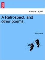 A Retrospect, and other poems. - Anonymous