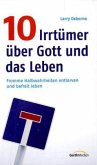 10 Irrtümer über Gott und das Leben