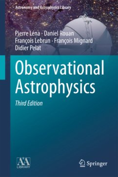 Observational Astrophysics - Léna, Pierre;Rouan, Daniel;Lebrun, François
