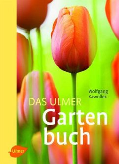 Das Ulmer Gartenbuch - Kawollek, Wolfgang