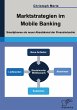 Marktstrategien im Mobile Banking:... - Bild 1