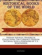 The Currency Problem in China - Wei, Wen Pin