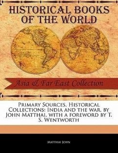 India and the War, by John Matthai - John, Matthai