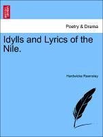 Idylls and Lyrics of the Nile. - Rawnsley, Hardwicke