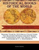 Primary Sources, Historical Collections: The Relations Between Ancient Russia and Scandinavia and the Origin, with a Foreword by T. S. Wentworth