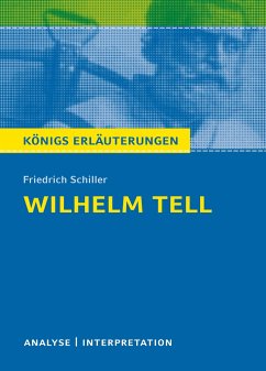 Wilhelm Tell. Textanalyse und Interpretation zu Friedrich Schiller - Schiller, Friedrich