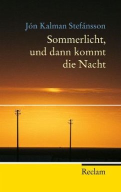 Sommerlicht, und dann kommt die Nacht - Stefánsson, Jón Kalman