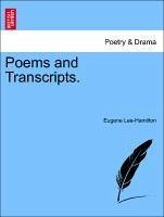 Poems and Transcripts. - Lee-Hamilton, Eugene