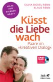 Küsst die Liebe wach (Fachratgeber Klett-Cotta, Bd. ?)