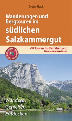 Wanderungen und Bergtouren im südlichen Salzkammergut - Buck, Dieter