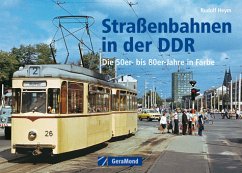 Straßenbahnen in der DDR - Heym, Rudolf; Wiegard, Hans