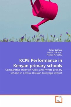 KCPE Performance in Kenyan primary schools - Gathara, Peter;Gichuru, Felix X.;Getau, Francis N.