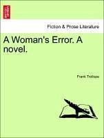 A Woman's Error. A novel. VOL. II - Trollope, Frank