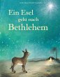 Ein Esel geht nach Bethlehem - Bild 1
