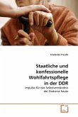 Staatliche und konfessionelle Wohlfahrtspflege in der DDR