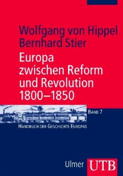 Europa zwischen Reform und Revolution 1800-1850 - Hippel, Wolfgang von;Stier, Bernhard