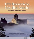 100 Reiseziele für die Seele