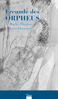 Freunde des Orpheus - Kerschbaumer, Marie-Therese