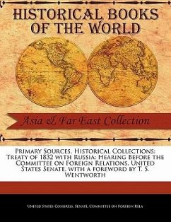 Treaty of 1832 with Russia: Hearing Before the Committee on Foreign Relations, United States Senate - States Congress Senate Committee on Fo