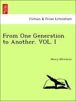 From One Generation to Another. VOL. I - Merriman, Henry