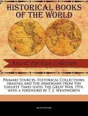 Primary Sources, Historical Collections: Armenia and the Armenians from the Earliest Times Until the Great War, 1914, with a Foreword by T. S. Wentwor