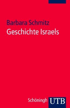 Geschichte Israels - Schmitz, Barbara