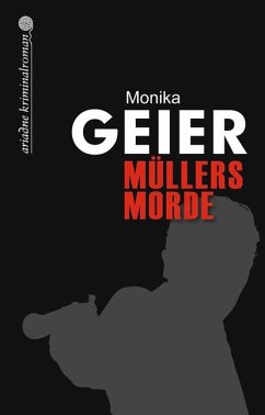 Müllers Morde - Geier, Monika