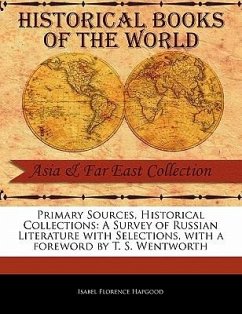 A Survey of Russian Literature with Selections - Hapgood, Isabel Florence