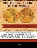 Primary Sources, Historical Collections: The Problem of Asia and Its Effect Upon International Policies, with a Foreword by T. S. Wentworth