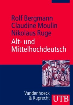 Alt- und Mittelhochdeutsch - Bergmann, Rolf; Moulin, Claudine; Ruge, Nikolaus
